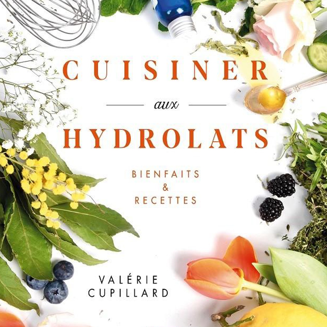 Livre Cuisiner aux hydrolats