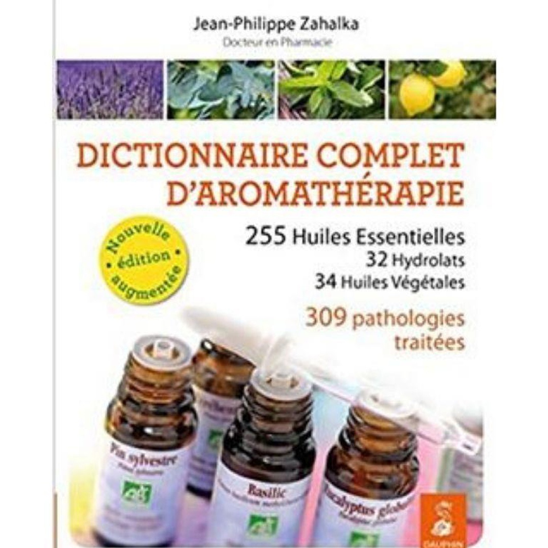 Livre Dictionnaire complet d'Aromathérapie